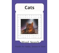 Cats Word Search Puzzle Book: Word Searches with Easy-to-Read Print about Adorable Cats (6x9 inches, 110 pages 50+ Puzzles. Gift for Relaxation, Vacations, Long Car Rides.