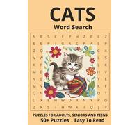 Cats Word Search Puzzle Book: Word Searches with Easy to Read Print about Cats [6x9 inches, 110 pages] 50+Puzzles ... Gift for Vacations, Holidays and Free Times