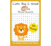 Cats Word Search Puzzle Book: Word Searches with Easy to Read Print about Cats, Big Cats, Felines and more | 6x9 inches | 110 pages | 50+ Puzzles. Gift for Anxiety Relief and Relaxation