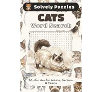 Cats Word Search Puzzle Book: Word Searches with Easy to Read Print about Cats, Breeds, All Things Cat Related and More | 6x9 inches, 110 pages | 50+ ... Gift for Vacations, Holidays and Free Time