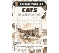 Cats Word Search Puzzle Book: Word Searches with Easy to Read Print about Cats, Cat Breeds, All Things Cat Related and More | 6x9 inches, 110 pages | ... Gift for Vacations, Holidays and Free Time