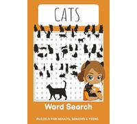 Cats Word Search Puzzle Book: Word Searches with Easy to Read Print about Cats, Cat Breeds and More/ 6x9 inches, 110 pages/ 50+ Puzzles... Gift for Animal Lovers, Cat Lovers and Cat Owners