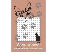 Cats Word Search Puzzle Book: Word Searches with Easy to Read Print about Cats, Cat Breeds, Cat Supplies and More | 6x9 inches, 110 pages | 50+ Puzzles...Gift for Holidays, Vacation and Free Times
