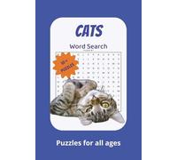 Cats Word Search Puzzle Book: - [ ] Word Searches with easy to read print about Cats, Cat Breeds, Cat traits and More | 6X9 inches, 110 pages | 50+ puzzles…Gifts for Vacation, Holidays and Free times