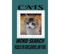 Cats Word Search Puzzle Book: Word Searches with Easy to Read Print about Cats, Cat toys, Cat names, and More | 6x9, 110 pages | 50+ Puzzles... Gifts for Vacations, Holidays, and Free Times.