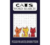 Cats Word Search Puzzle Book: Word Searches with Easy to Read Print about Cats, Kittens, Breeds and More I 6x9 inches, 110 pages I 50+ Puzzles... Gift for Vacations, Holidays and Free Times