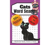 Cats Word Search Puzzle Book: Word Searches With Easy to Read Print about Cute, Animals, Nature and More | 6 x 9 inches, 110 pages | 50+ Puzzles ... Gift for Vacations, Holidays, and Free Times