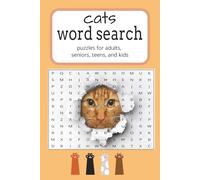 cats word search: puzzles for adults ,seniors ,teens ,and kids