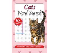 Cats Word Search: Puzzles for Kids, Adults & Seniors