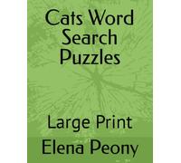 Cats Word Search Puzzles: Large Print (Pets & Animals Kingdom Themed Puzzles)