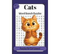 Cats Word Search Puzzles: Word Search Puzzles with Easy-to-Read Print about Cats, Cat Breeds, Cat History and More, 6x9 inches | 120 pages | 50 plus ... Vacations, Holidays, Relaxation and Study.