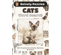 Cats Word Search Puzzles: Word Searches with Easy to Read Print about Cats, Kittens, All Things Cat Related and More | 6x9 inches, 110 pages | 50+ Puzzles... Gift for Vacations, Holidays and Free Time