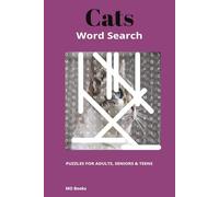 Cats Word Search: Word Find Puzzle book about cats, kittens | For Adult, Seniors and Teens | 6x9 inches, 100 pages | 50 Puzzles | Fun Time Finding cat and kitten words | Gift for Vacations, Holidays and Free times