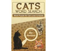 Cats Word Search - Word Puzzle for Cat Lover & Adults: Easy to Read Print Word Searches about Cats | 6x9 Inches, 111 Pages | 50+ Puzzles | Purr-fect ... Lover, Birthdays, Holidays and Free Times.