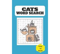 Cats Word Search: Word Searches with Easy to Read Print about Cat Breeds, Cat Related Terms and more| 6x9 inches | 50+ Puzzles ... Gift for Vacations, Holidays and free times