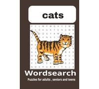 Cats wordsearch puzzle: word searches with easy to read print about Cats ,cat breads for cat lovers| 6x9 inches,110 pages|50+ puzzles....Gift for vacations, holidays and leisure time