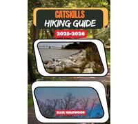 Catskills Hiking Guide 2025-2026