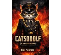 Catsodolf - Der Katzenherr - Tauchen Sie ein in die satirischen Geschichten des Catsodolf und erleben Sie Erzählungen wie „Miau Miau MIAU“ und vieles mehr