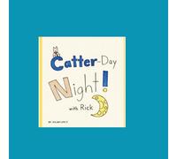 Catterday Night With Rick: A Hilarious Superhero Story About a Cat with Only 9 Followers