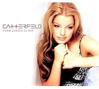 Catterfeld - Komm' Zurück Zu Mir [Import]