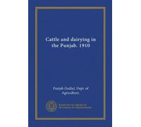 Cattle and dairying in the Punjab. 1910