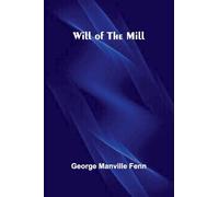 Cattle and Their Diseases Embracing Their History and Breeds, Crossing and Breeding, and Feeding and Management with the Diseases to Which They Are ... Best Adapted to Their Cure (Edition1)