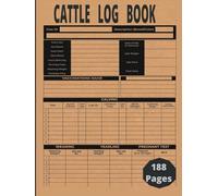 Cattle Log Book / Cattle Record Keeping: Farm, Beef Calving Log, Calves Journal, Track Livestock Breeding, Cow Income & Expense Ledger Immunizations Book