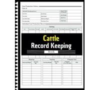 Cattle Record Keeping Book: Track Livestock Health, Breeding, and Ranch Finances in One Convenient Log