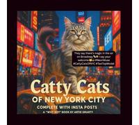 Catty Cats of New York City: Complete With Insta Posts | Cat Humor ('Why Not' Books)