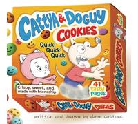Cattya & Doguy Cookies: Quick! Quick! Quick! Crispy, sweet, and made with friendship - 41 tasty pages (Adventures to Discover and Learn)