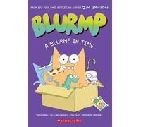 Catwad's Friend Blurmp 1: A Blurmp in Time