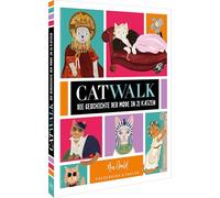 Catwalk: Die Geschichte der Mode in 21 Katzen
