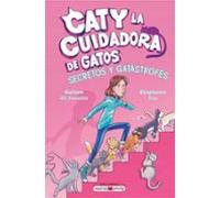 Caty La Cuidadora De Gatos 3: Secretos Y Gatástrofes