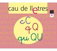 CAU DE LLETRES. Quadern 9. Lectoescriptura