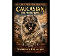 Caucasian Shepherd Dog (Dogs)