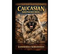 Caucasian Shepherd Dog (Dogs)