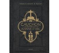cauchon... ou l homme qui tua jeanne d arc