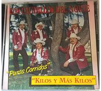 Caudillos Del Norte - Kilos Y Mas Kilos