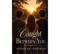 Caught Between You