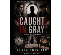 Caught in gray: Book 1