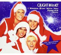 Caught in the Act - I Wanna Stay.(Goodbye Mix) [Import]
