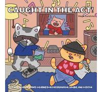 Caught in the Act! | Silly Little Crimes: Cute Animal Crime Scenes Coloring Book for Relaxation, Laughs, and Cozy Fun (Fuzzy Pals Adventures)