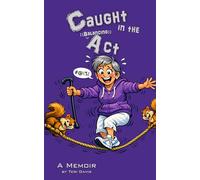 Caught in the ((Balancing)) Act: A Memoir