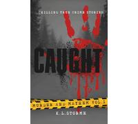 Caught: Murder and Mayhem Vol.1