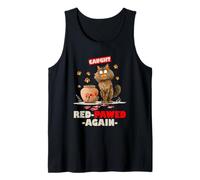 Caught Red pawed Again Camiseta sin Mangas