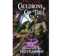 Cauldrons and Cat Tails: A Cozy Fantasy Romance (Moonvale Matches)