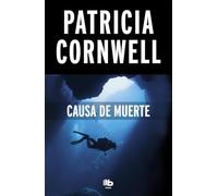 Causa de muerte (Doctora Kay Scarpetta 7) (Ficción)