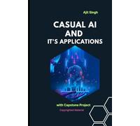 Causal AI and Its Applications