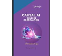 Causal AI: Beyond Correlation