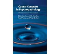 Causal Concepts in Psychopathology: Multidisciplinary Perspectives